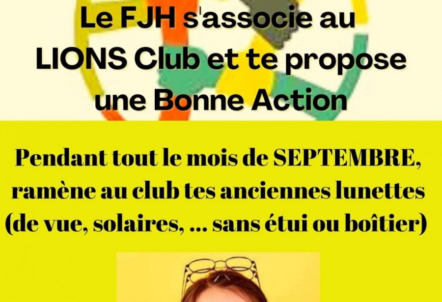 Le FJH s'associe au Lions club et te propose une bonne action !